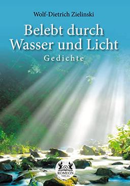 Belebt durch Wasser und Licht: Gedichte