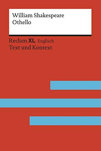 Othello, the Moor of Venice: Fremdsprachentexte Reclam XL – Text und Kontext. Niveau C2 (GER) (Reclam Fremdsprachentexte XL)