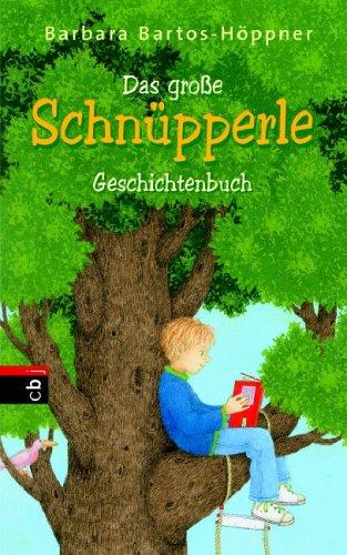 Das große Schnüpperle-Geschichtenbuch