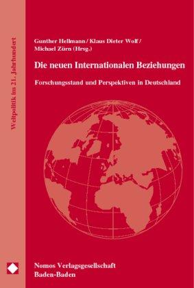 Die neuen internationalen Beziehungen: Forschungsstand und Perspektiven in Deutschland