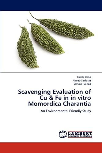 Scavenging Evaluation of Cu & Fe in in vitro Momordica Charantia: An Environmental Friendly Study