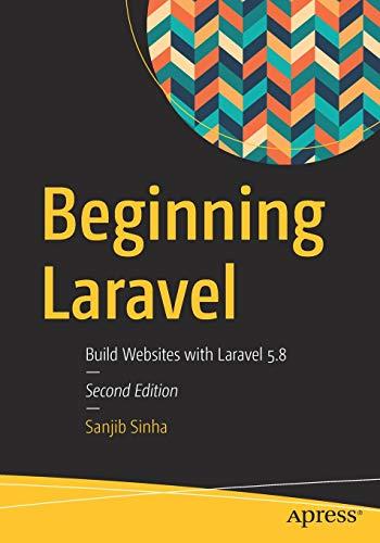 Beginning Laravel: Build Websites with Laravel  5.8