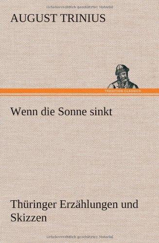 Wenn die Sonne sinkt: Thüringer Erzählungen und Skizzen