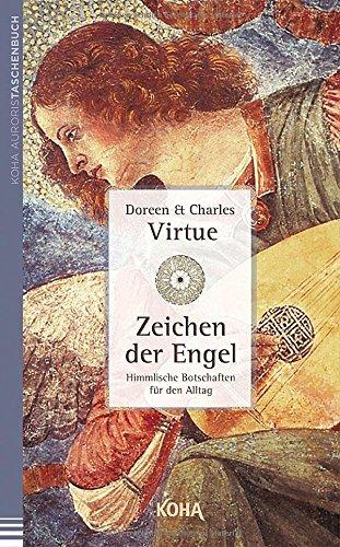 Zeichen der Engel  - Himmlische Botschaften für den Alltag