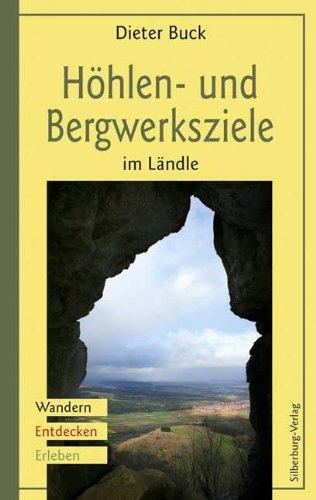 Höhlen- und Bergwerksziele im Ländle: Wandern, Entdecken, Erleben