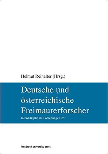 Deutsche und österreichische Freimaurerforscher (Interdisziplinäre Forschungen)