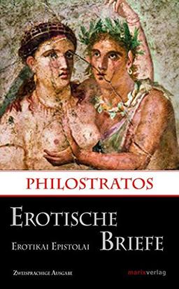 Erotische Briefe / Erotikai Epistolai: Zweisprachige Ausgabe (Kleine historische Reihe)