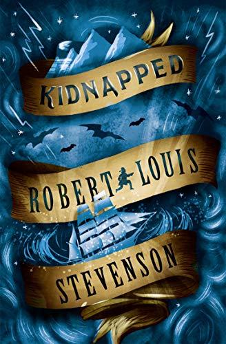 Kidnapped: Annotated Edition (Adventures of David Balfour, 1, Band 1)