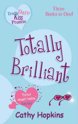 Totally Brilliant (Truth, Dare, Kiss or Promise S.)