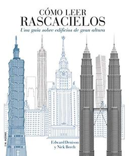 Cómo leer rascacielos: Un curso intensivo sobre edificios de gran altura