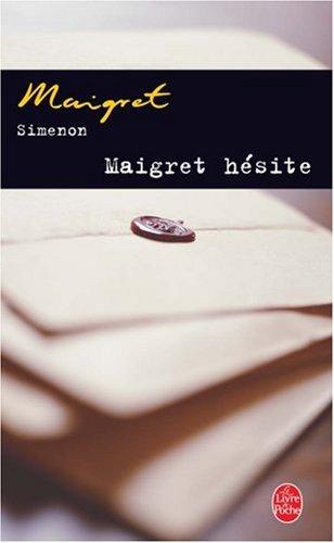 Maigret hésite