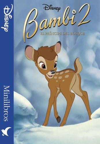 Bambi 2. El Príncipe del Bosque (Minilibros Disney / Clásicos (azul))