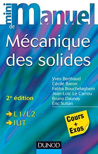 Mini-manuel de mécanique des solides : cours et exercices corrigés