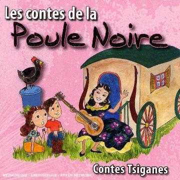 Les Contes de la Poule Noire - Contes Tziganes