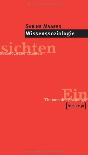 Wissenssoziologie: (2., komplett überarbeitete Auflage)