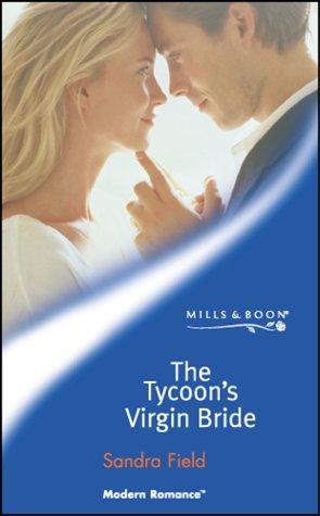 The Tycoon's Virgin Bride (Millionaire Marriages, Book 2)