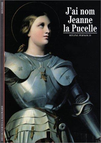 J'ai nom Jeanne la Pucelle