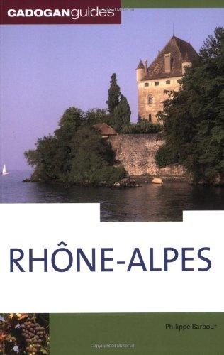 Rhone-Alpes (Cadogan Guide Rhone Alps)