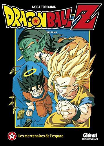 Dragon Ball Z : les films. Vol. 9. Les mercenaires de l'espace