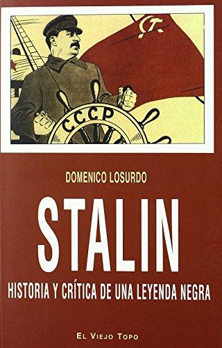 Stalin : historia y crítica de una leyenda negra (Ensayo)