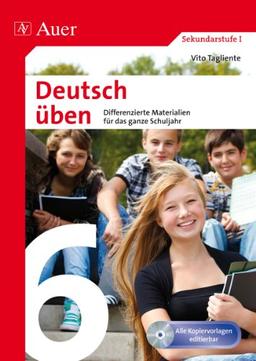 Deutsch üben Klasse 6: Differenzierte Materialien für das ganze Schuljahr