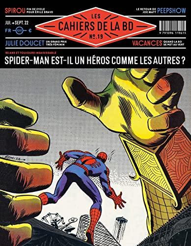 Les cahiers de la BD, n° 19. Spider-Man est-il un héros comme les autres ?