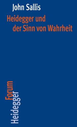 Heidegger und der Sinn von Wahrheit