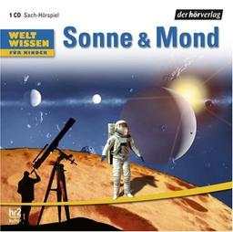 Weltwissen für Kinder: Sonne & Mond