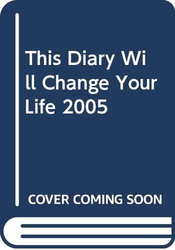 This Diary Will Change Your Life 2005