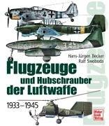 Flugzeuge und Hubschrauber der Luftwaffe: 1933-1945