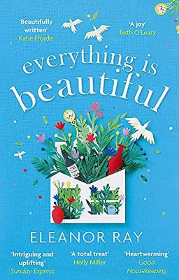 Everything is Beautiful: the most uplifting, heartwarming read of 2021