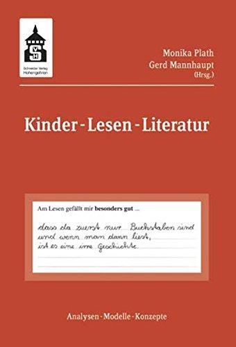 Kinder - Lesen - Literatur: Analysen - Modelle - Konzepte