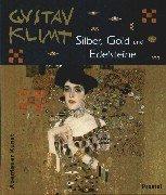 Gustav Klimt. Silber, Gold und Edelsteine