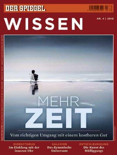 SPIEGEL WISSEN 4/2010: Mehr Zeit