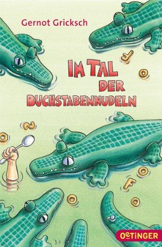 Im Tal der Buchstabennudeln