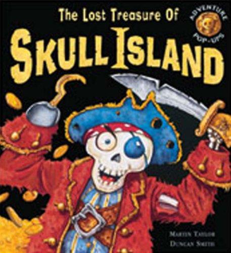 The Lost Treasure of Skull Island (Adventure Pop-ups S.)