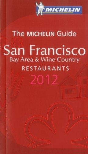 The Michelin Red Guide San Francisco Bay Area & Wine Country 2012: Restaurants