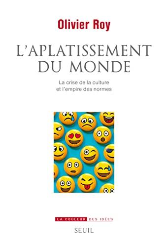 L'aplatissement du monde : la crise de la culture et l'empire des normes