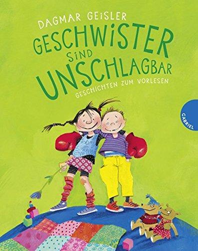 Geschwister sind unschlagbar, Geschichten zum Vorlesen