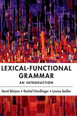 Lexical-Functional Grammar: An Introduction