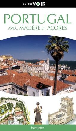 Portugal : avec Madère et Açores