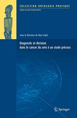 Diagnostic et décision dans le cancer du sein à un stade précoce