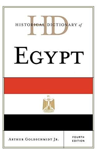 Historical Dictionary of Egypt, Fourth Edition (Historical Dictionaries of Africa)