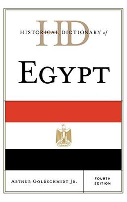 Historical Dictionary of Egypt, Fourth Edition (Historical Dictionaries of Africa)