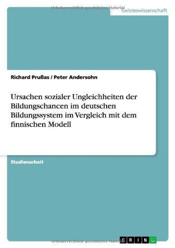 Ursachen sozialer Ungleichheiten der Bildungschancen im deutschen Bildungssystem im Vergleich mit dem finnischen Modell