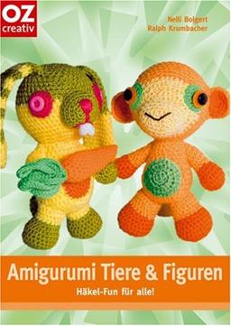 Amigurumis Tiere und Figuren. Häkel-Fun für alle!