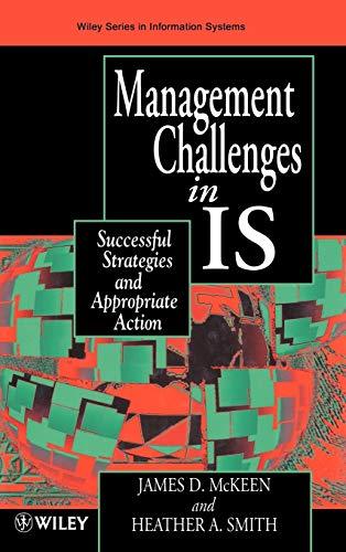 Managing Information Systems in Is: Successful Strategies and Appropriate Action (Wiley Series in Information Systems)