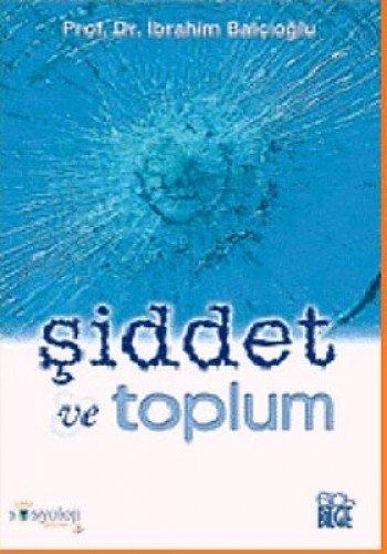 ŞİDDET VE TOPLUM