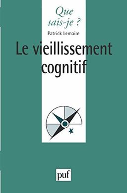 Le vieillissement cognitif