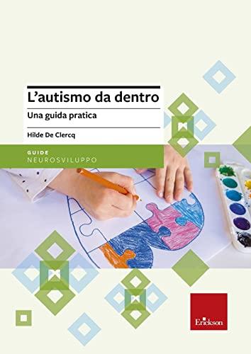 L'autismo da dentro. Una guida pratica